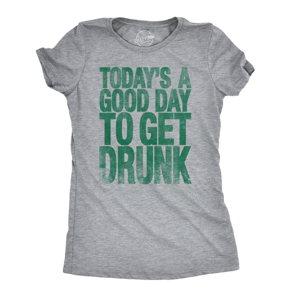 Good Day To Get Drunk Women's T Shirt product image 1