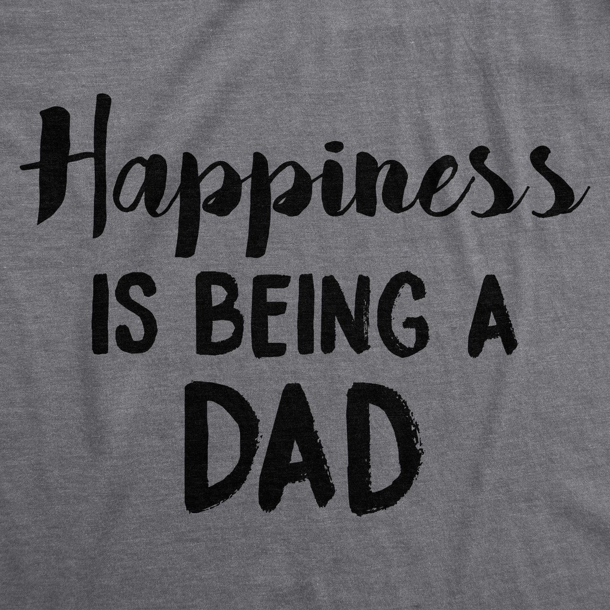 Happiness Is Being a Dad Men's T Shirt product image 3