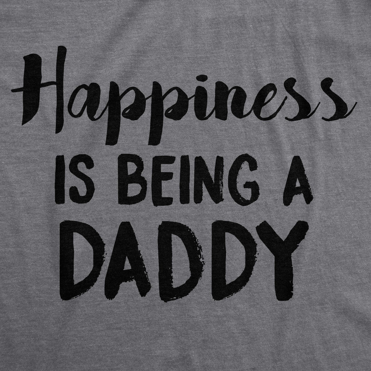Happiness is Being a Daddy Men's T Shirt product image 3
