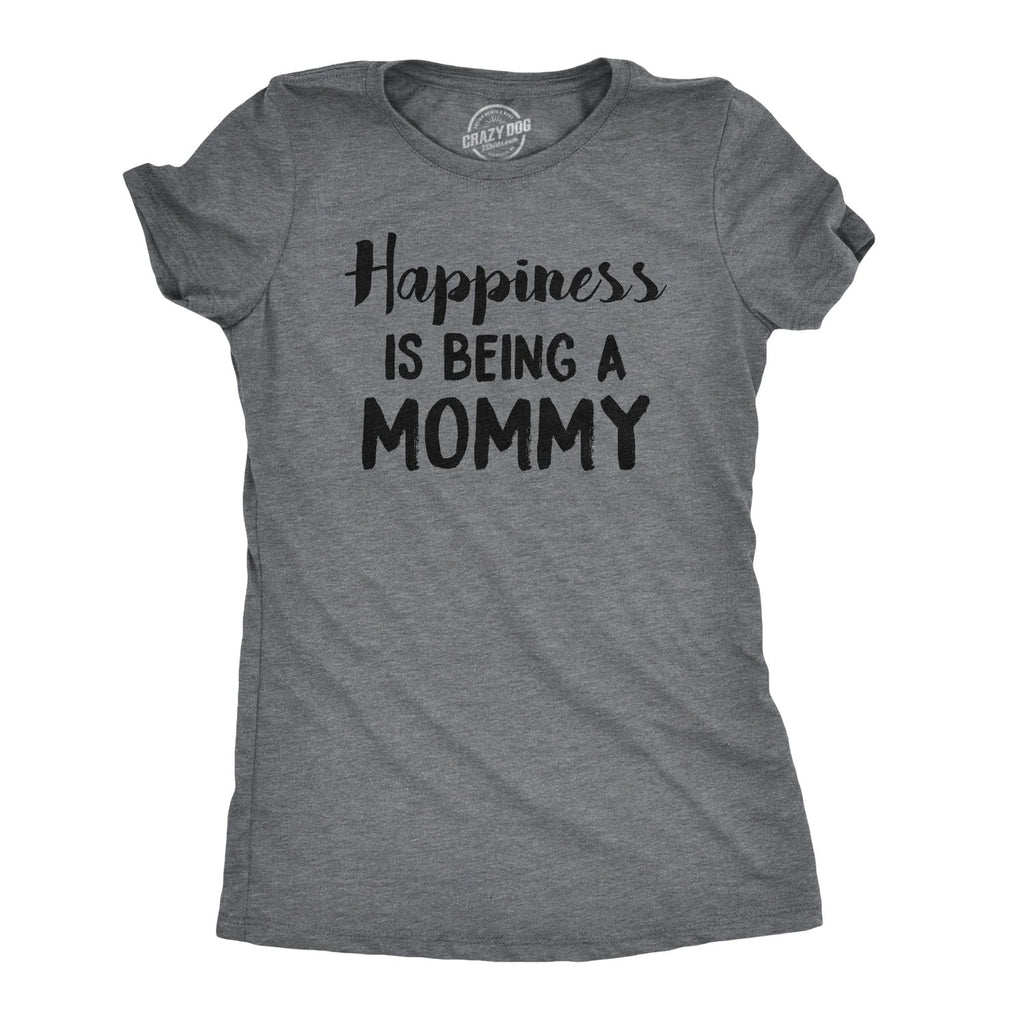 Happiness Is Being a Mommy Women's T Shirt product image 5