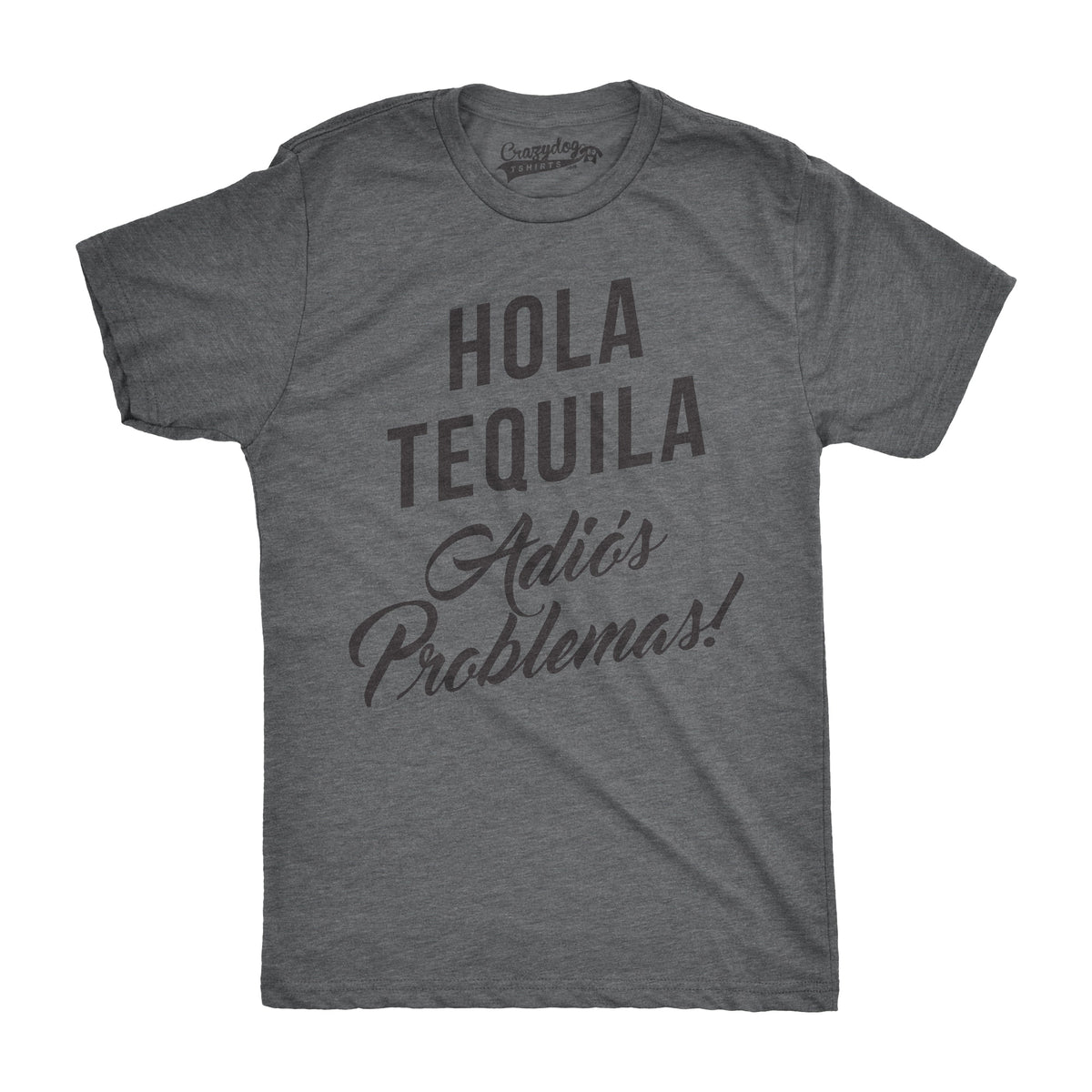 Hola Tequila Adios Problemas Men's T Shirt product image 5