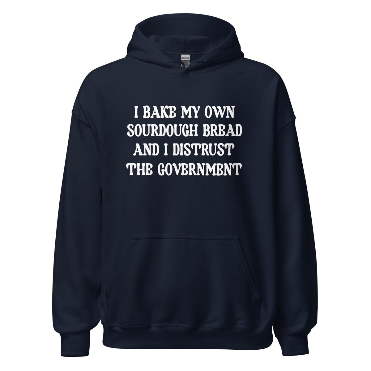 I Bake My Own Sourdough Bread and I Distrust The Government product image 5