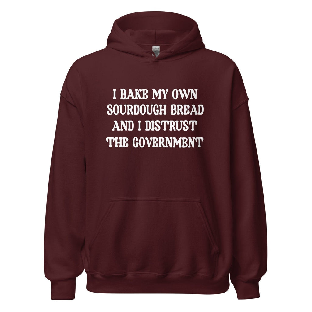 I Bake My Own Sourdough Bread and I Distrust The Government product image 1