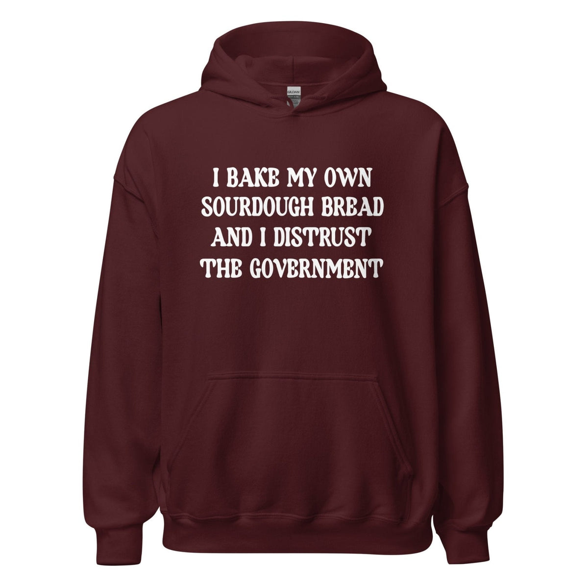 I Bake My Own Sourdough Bread and I Distrust The Government product image 1