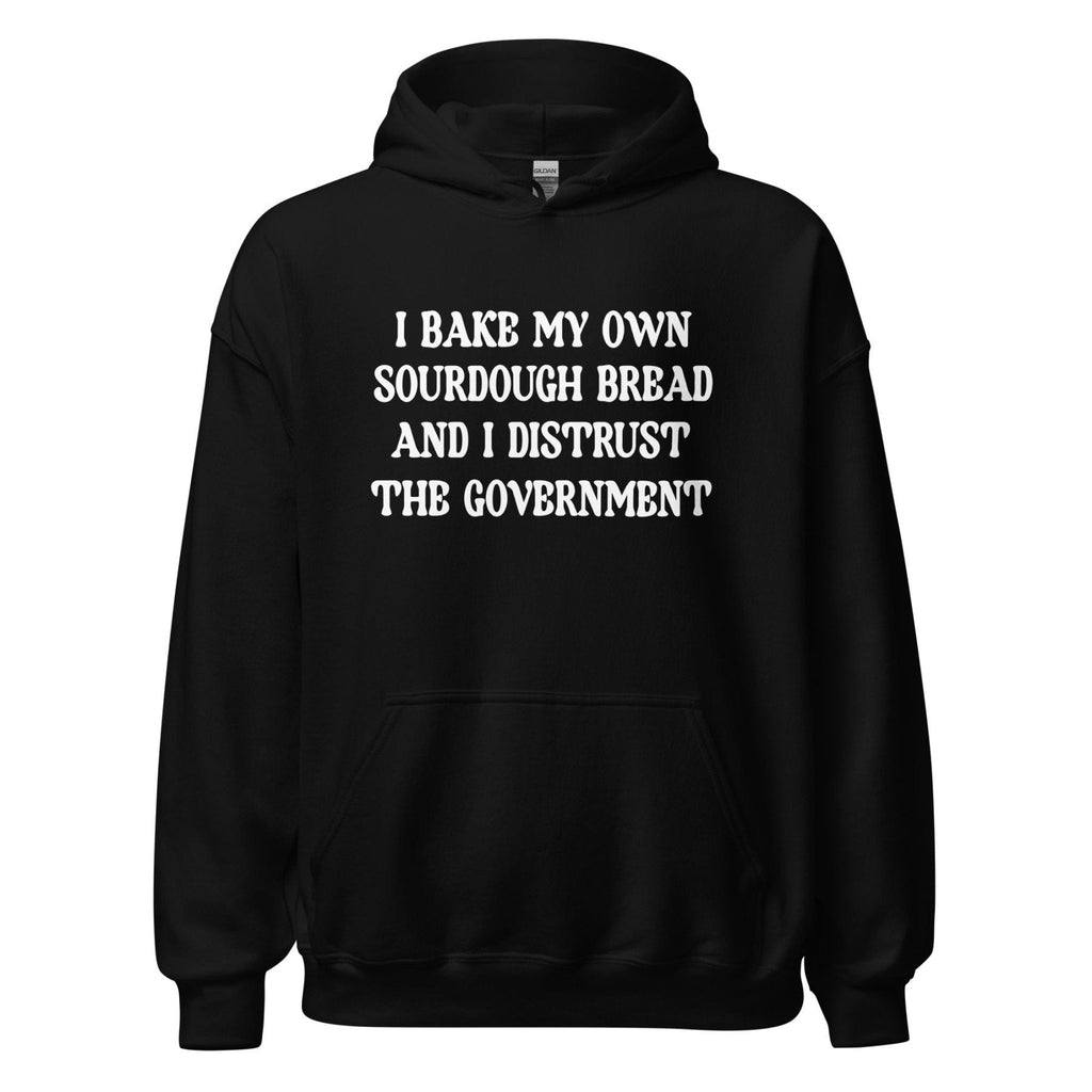 I Bake My Own Sourdough Bread and I Distrust The Government product image 4