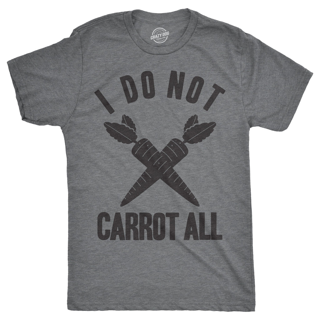 I Do Not Carrot All Men's T Shirt product image 1