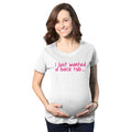 I Just Wanted a Back Rub Maternity T Shirt product image 1