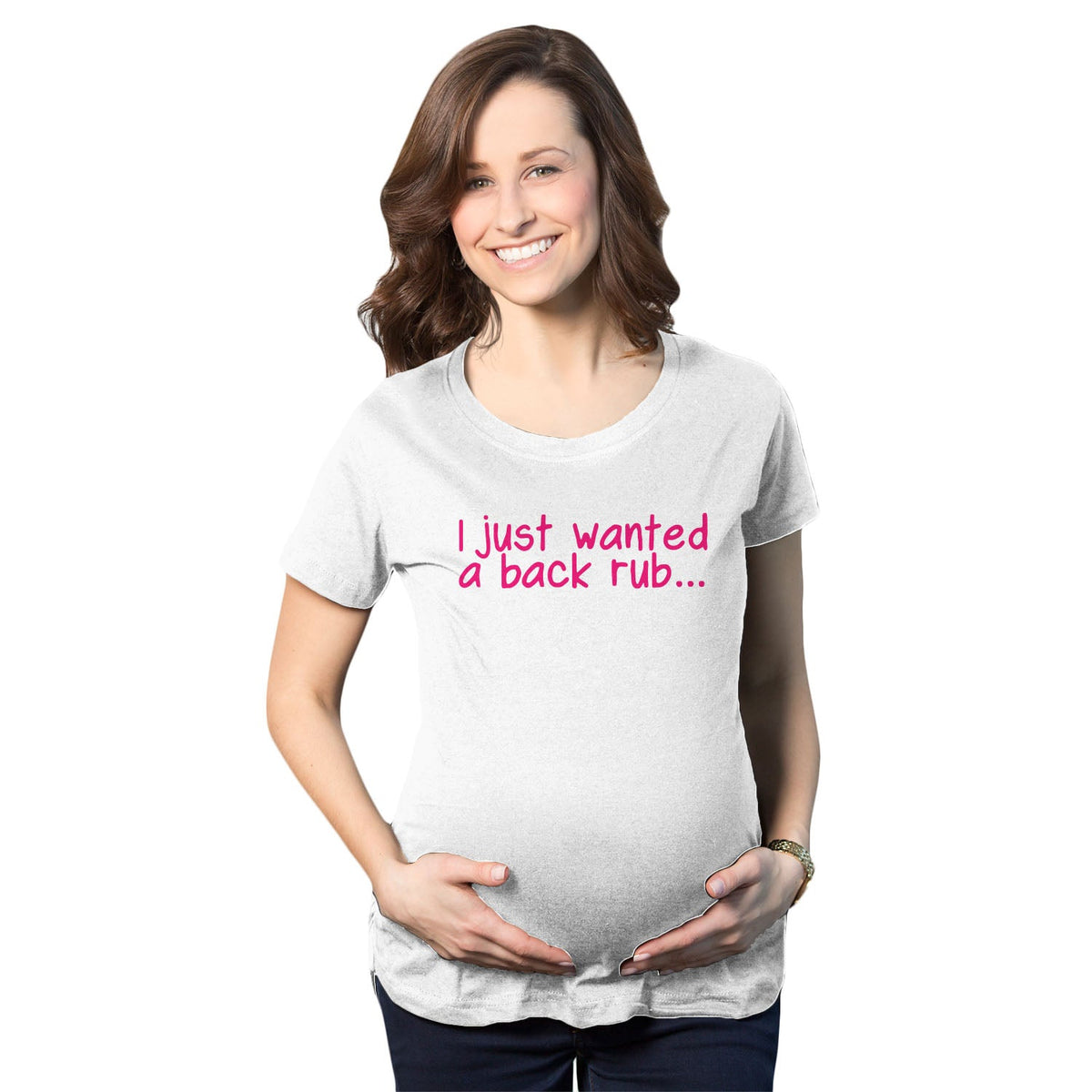 I Just Wanted a Back Rub Maternity T Shirt product image 1