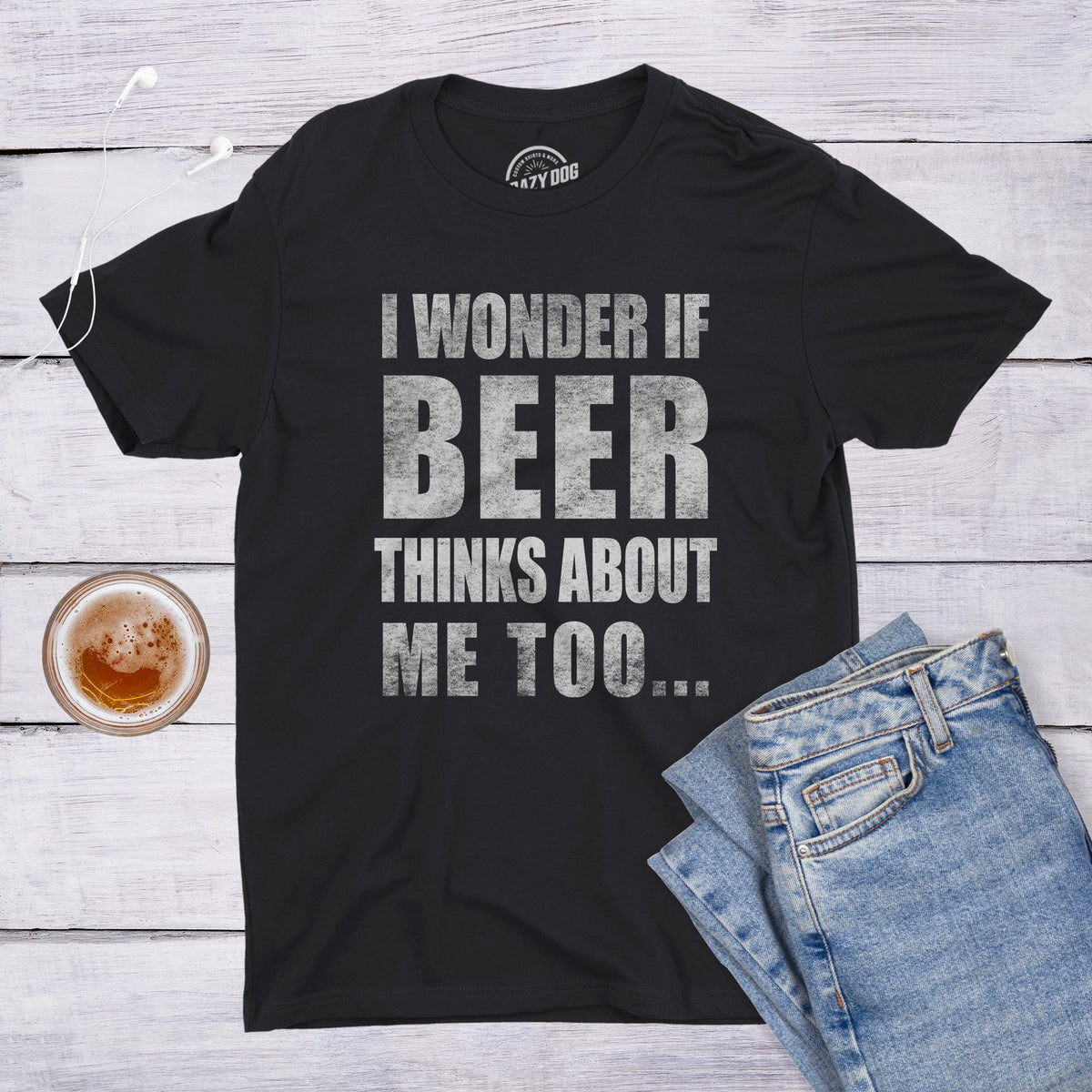 Wonder if Beer Thinks About Me Men's T Shirt product image 5