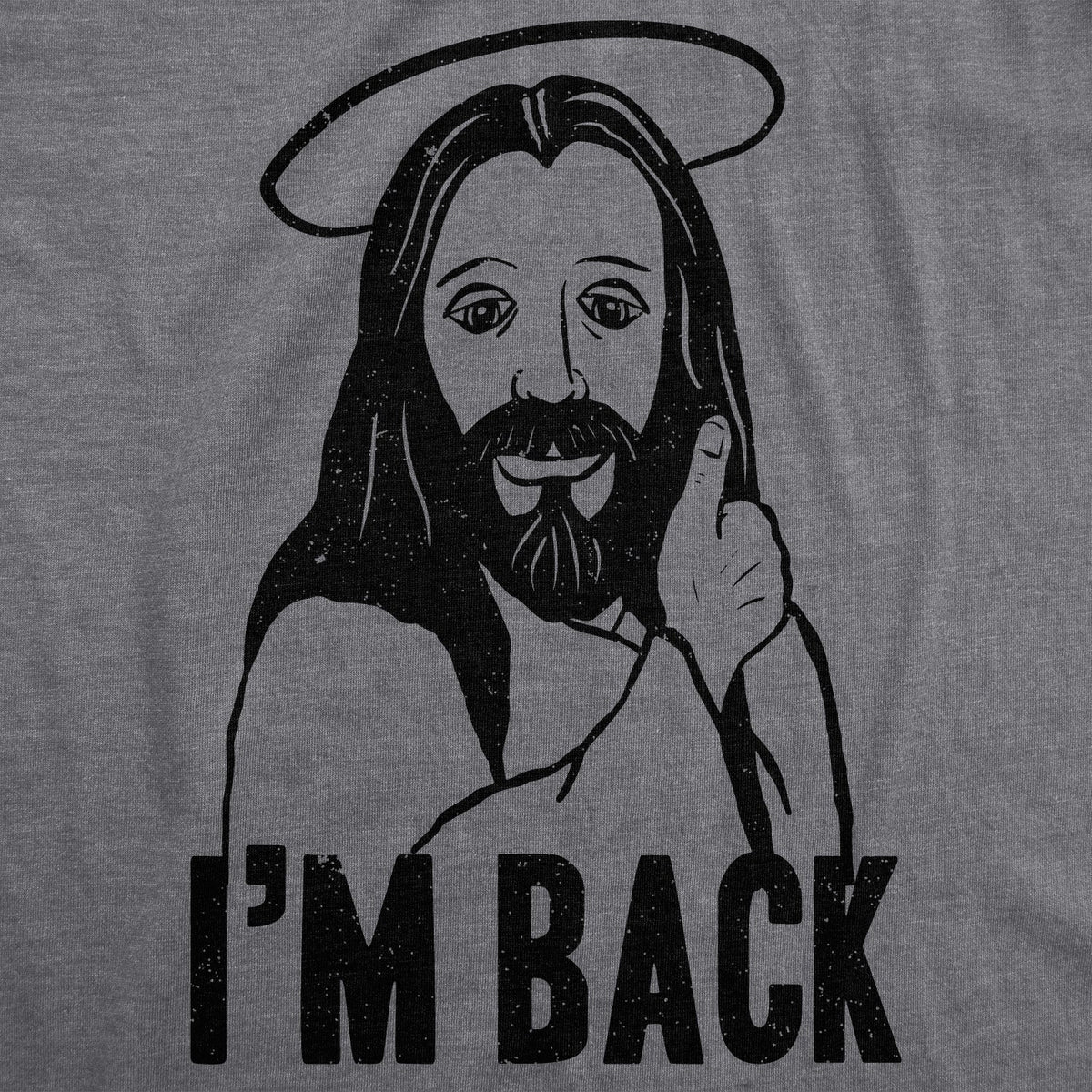 I'm Back Jesus Men's T Shirt product image 3