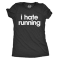 I Hate Running Women's T Shirt product image 1