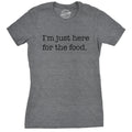 I'm Just Here For The Food Women's T Shirt product image 1
