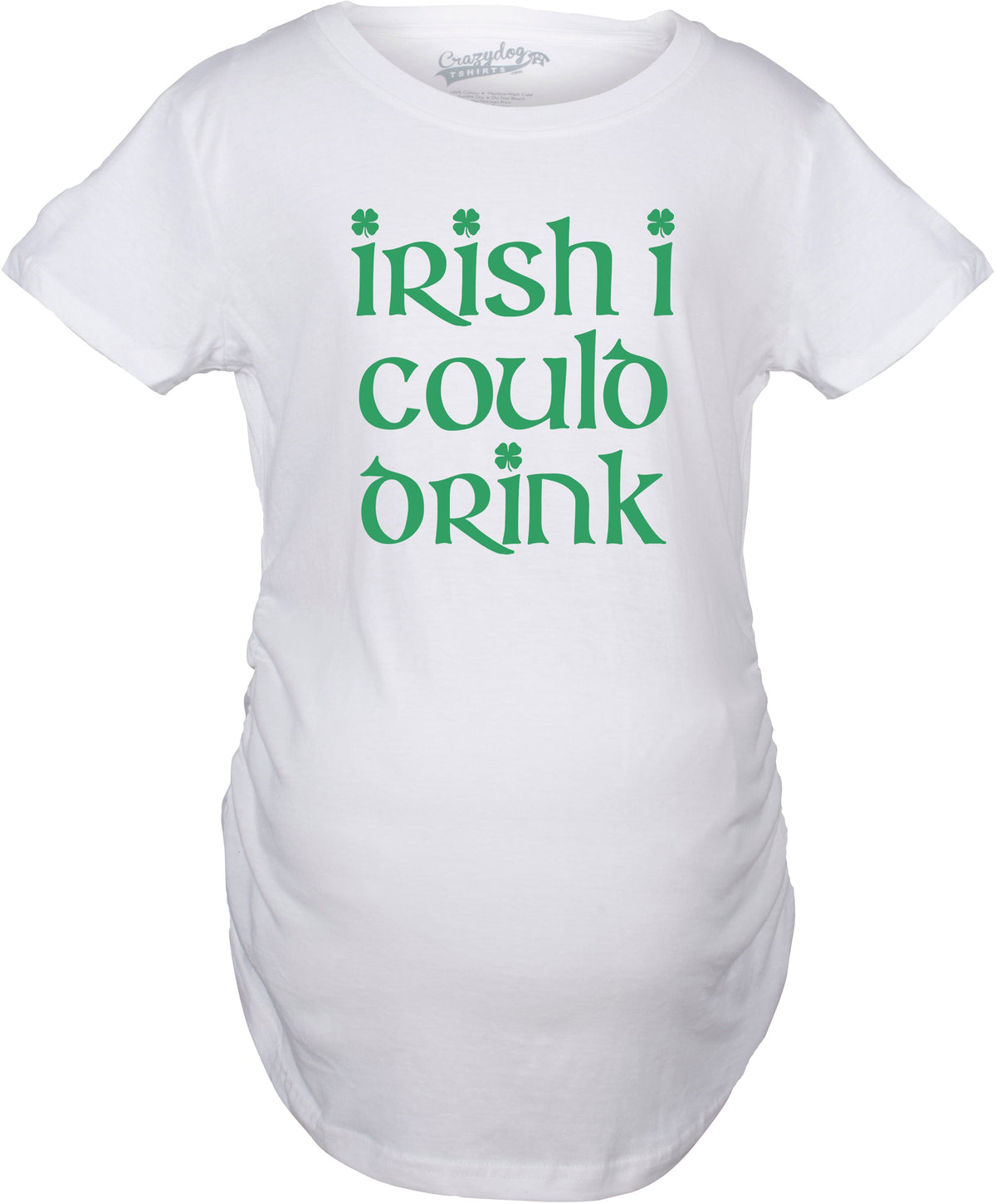 Irish I Could Drink Maternity T Shirt product image 6