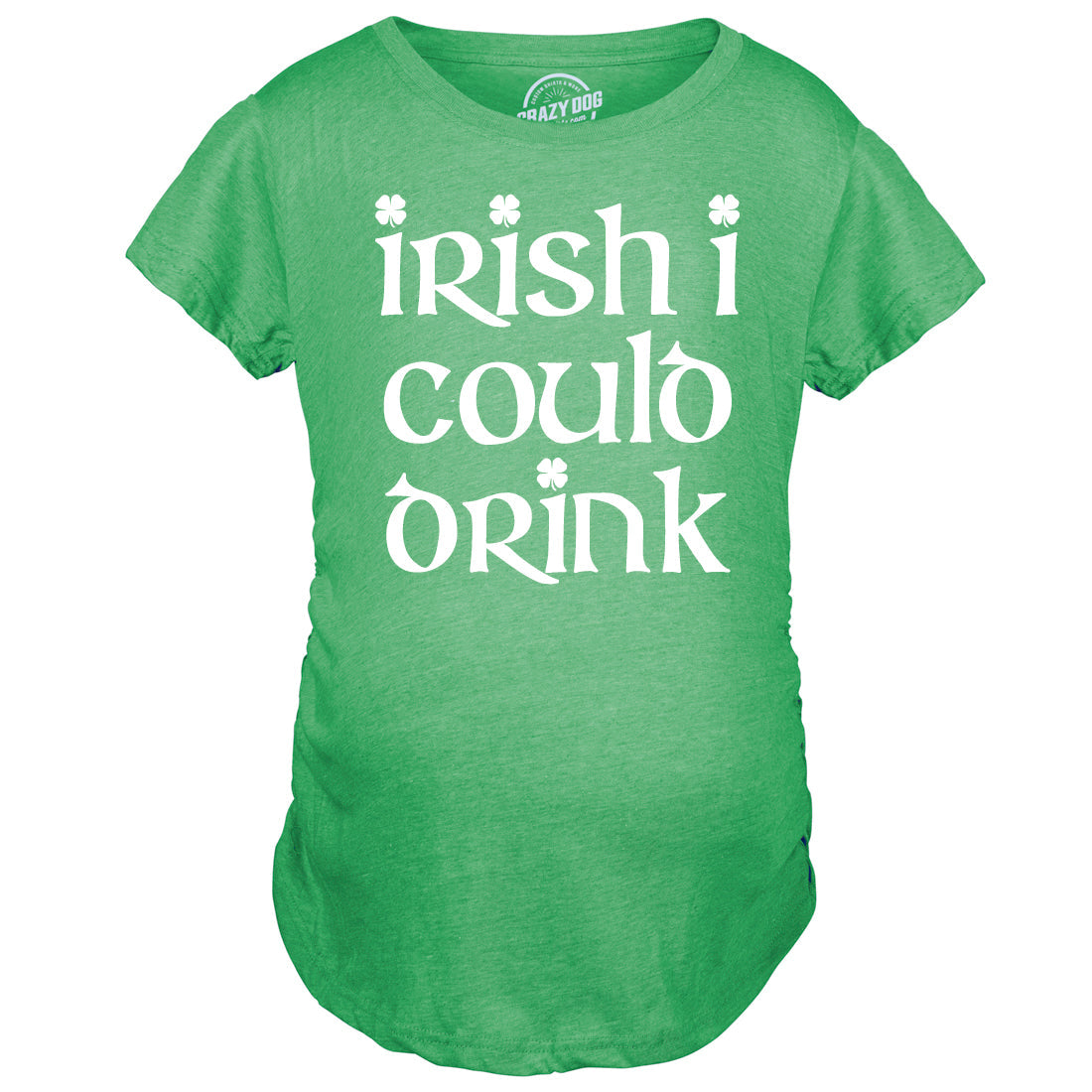 Irish I Could Drink Maternity T Shirt product image 9