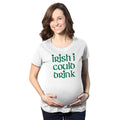 Irish I Could Drink Maternity T Shirt product image 1