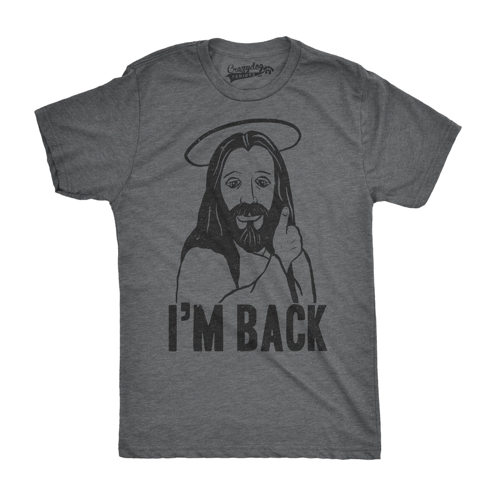 I'm Back Jesus Men's T Shirt product image 6