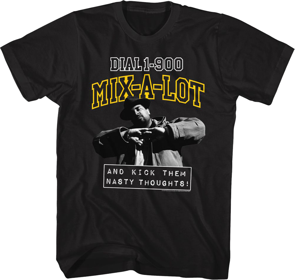 Kick Them Nasty Thoughts Sir Mix-a-Lot Shirt