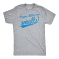 You're Killing Me Smalls Men's T Shirt product image 1