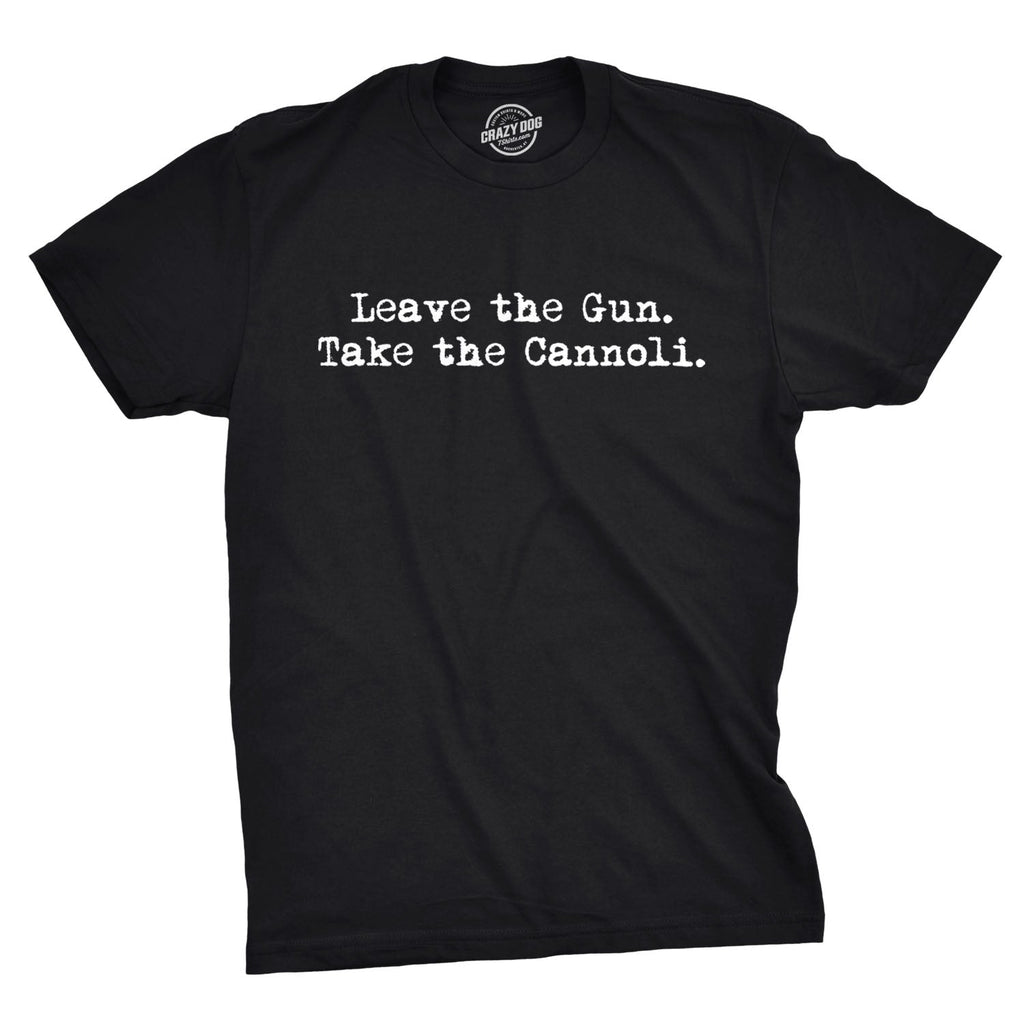 Leave The Gun Take Cannoli Men's T Shirt product image 1