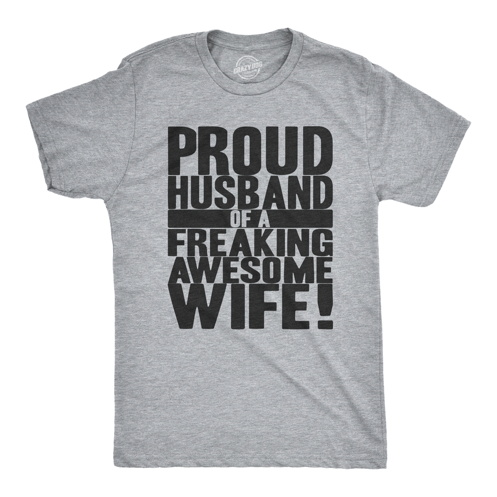 Proud Husband of a Freaking Awesome Wife Men's T Shirt product image 1