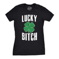 Lucky Bitch Women's T Shirt product image 1