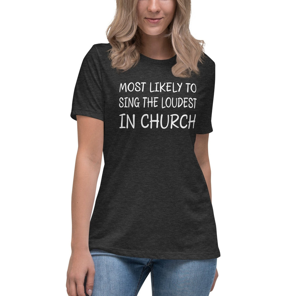 Most Likely To Sing Loudest In Church Women's Shirt product image 4