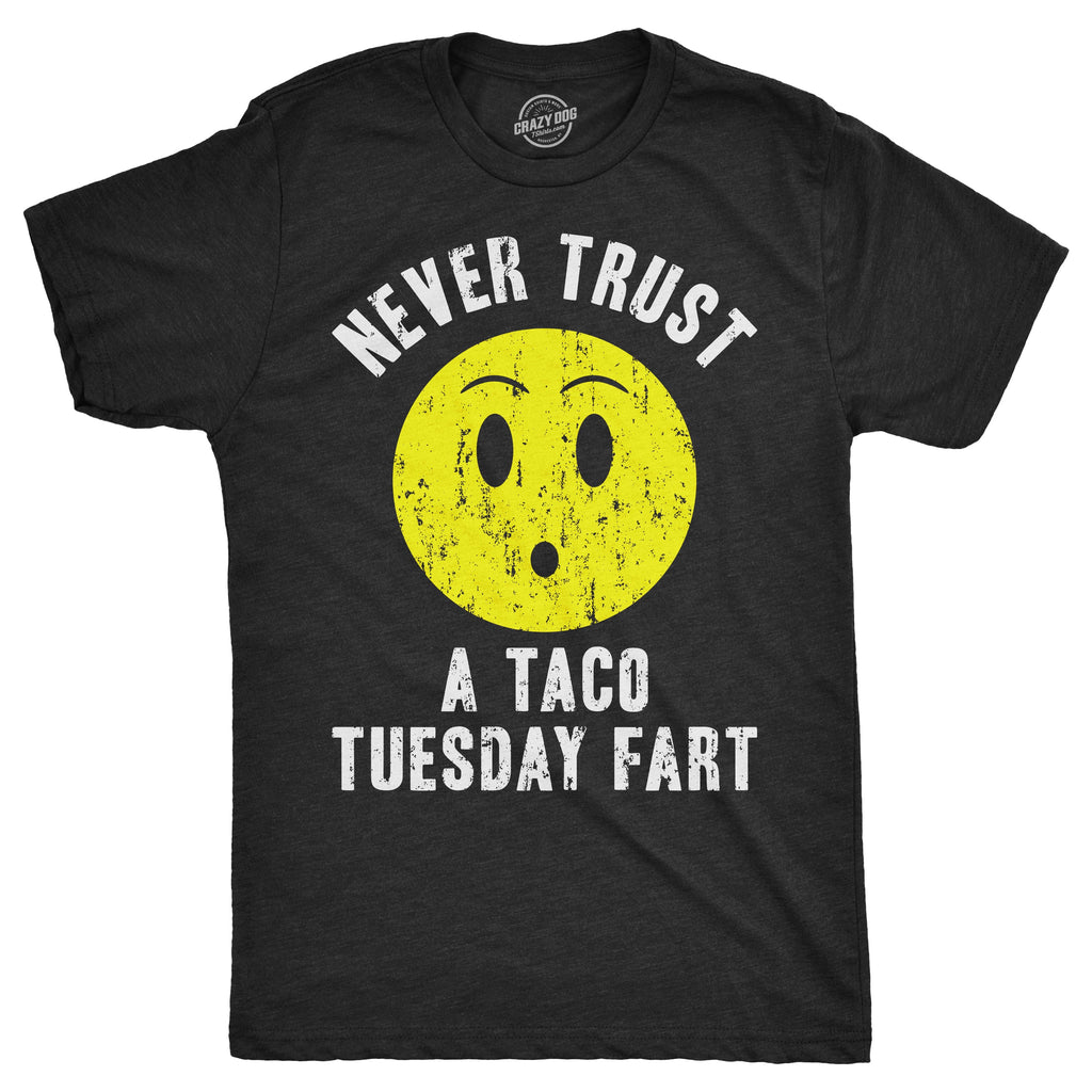 Never Trust A Taco Tuesday Fart Men's T Shirt product image 1