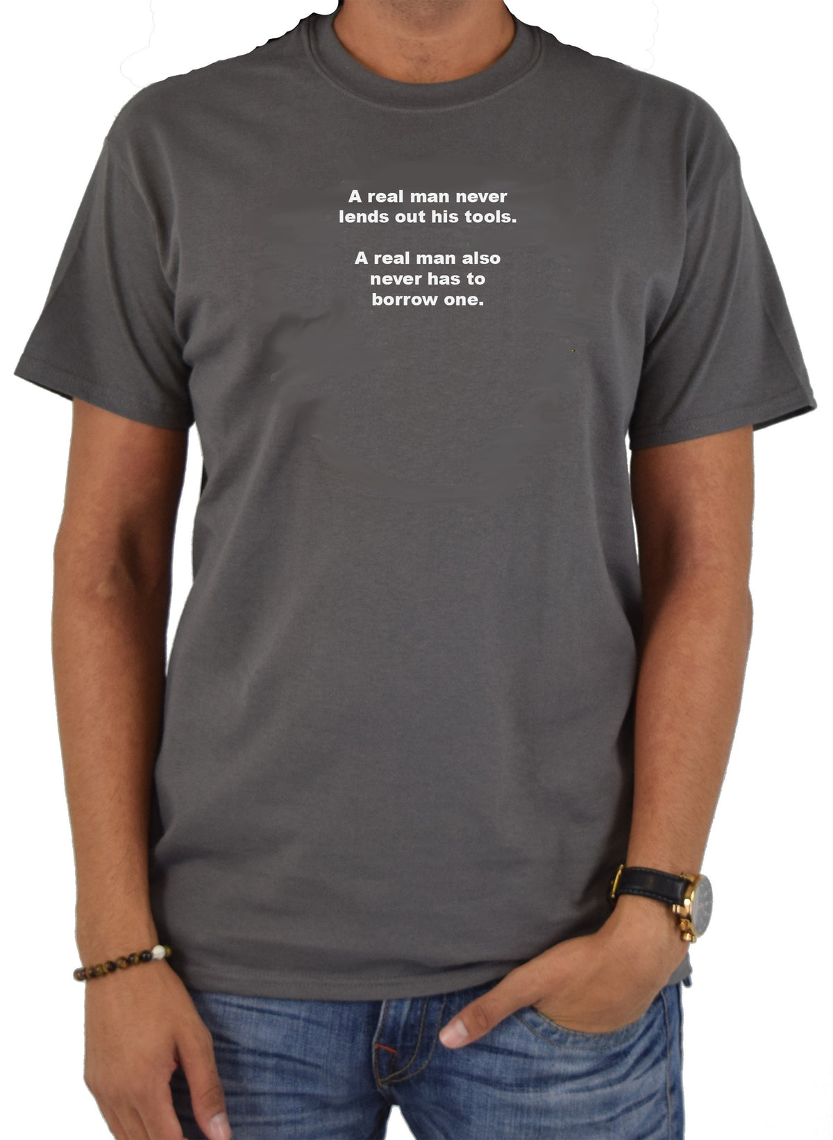 A real man never lends out his tools T-Shirt product image 4