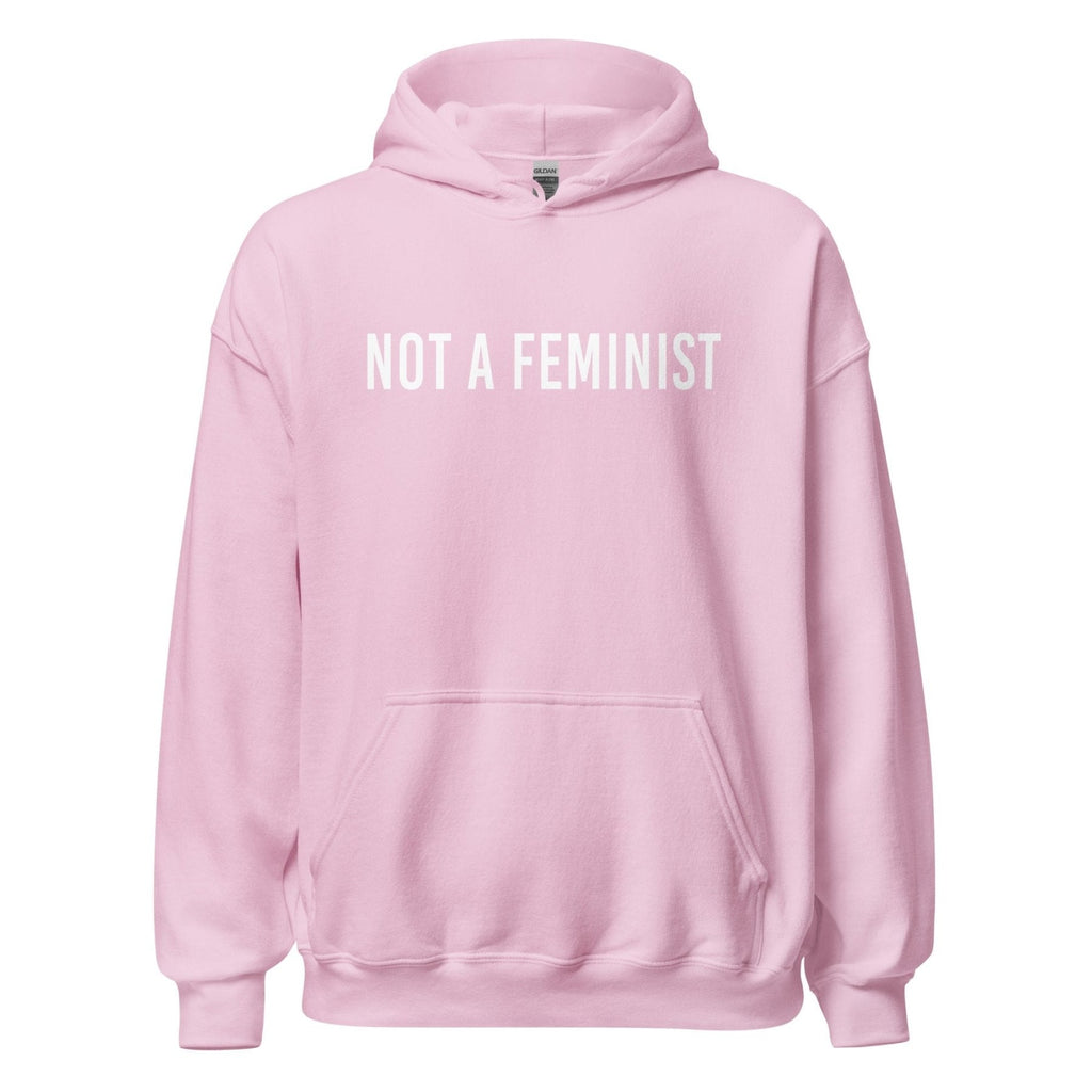 Not a Feminist Hoodie product image 1