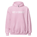Not a Feminist Hoodie product image 1