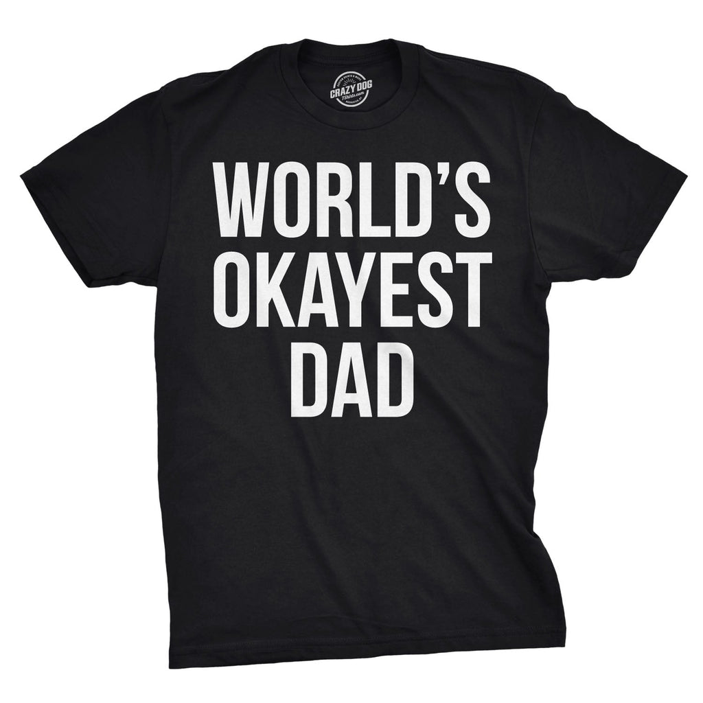 World's Okayest Dad Men's T Shirt product image 5