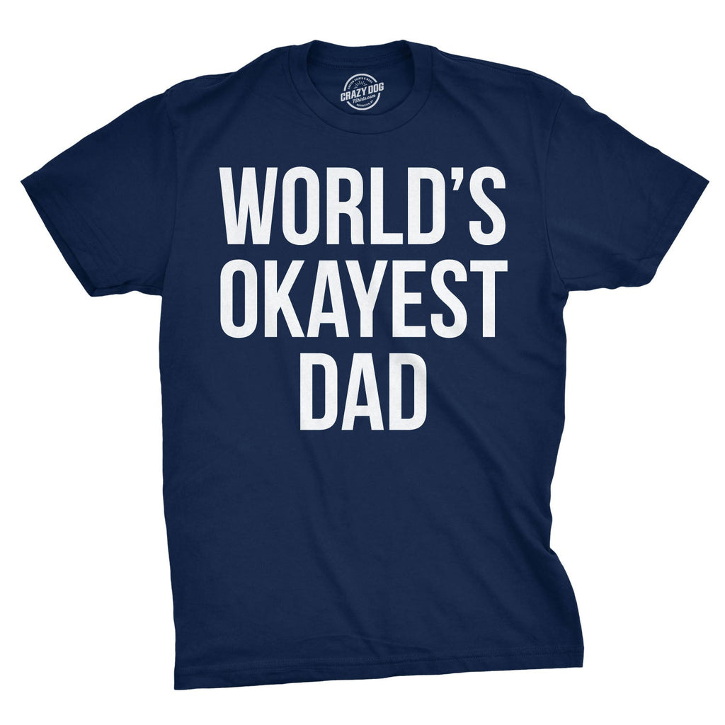 World's Okayest Dad Men's T Shirt product image 6