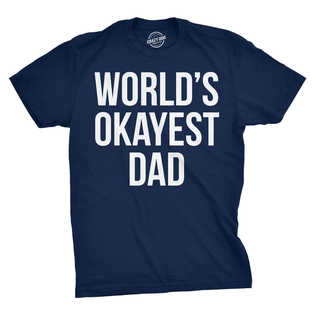 World's Okayest Dad Men's T Shirt product image 6