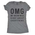 OMG My Mom Was Right About Everything Women's T Shirt product image 1