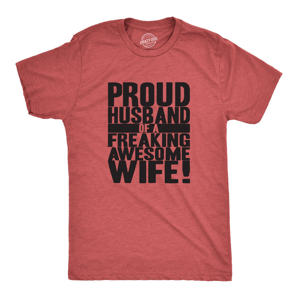 Proud Husband of a Freaking Awesome Wife Men's T Shirt product image 6