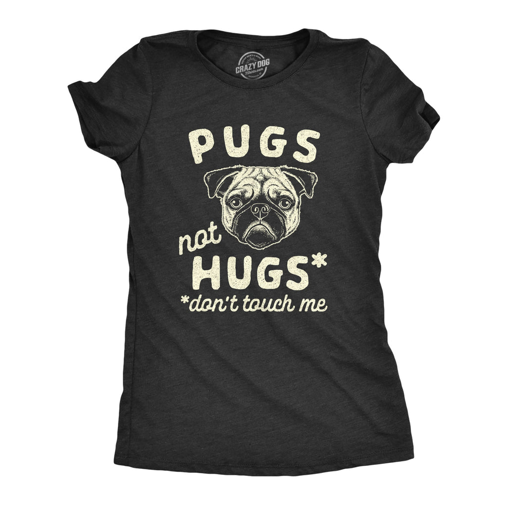 Pugs Not Hugs Coronavirus Women's T Shirt product image 1