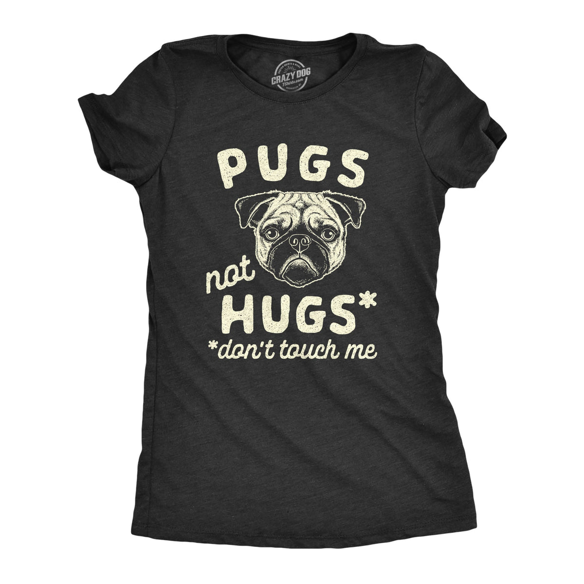 Pugs Not Hugs Coronavirus Women's T Shirt product image 1