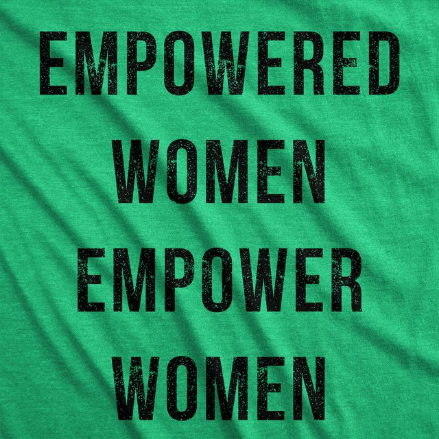 Empowered Women Empower Women's T Shirt product image 20