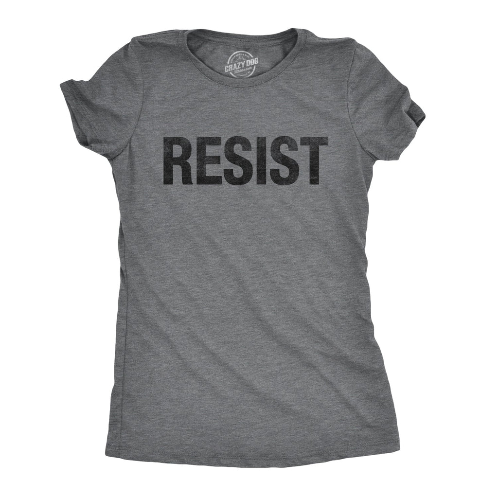 Womens Resist T Shirts Political Anti Authority Protest product image 13
