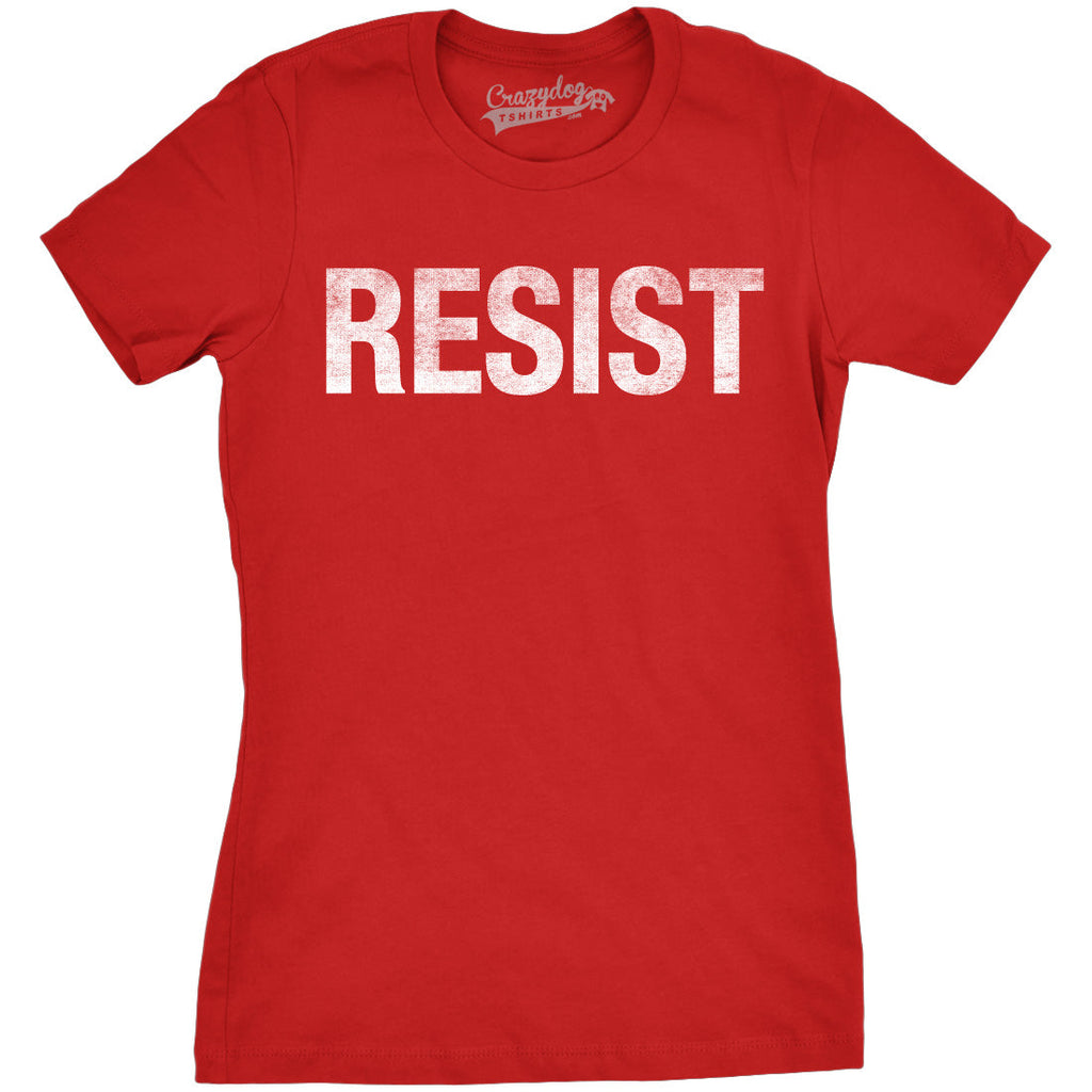 Womens Resist T Shirts Political Anti Authority Protest product image 11