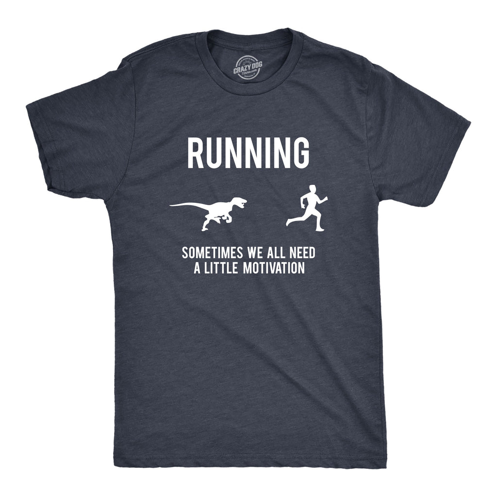 Running, We All Need A Little Motivation Men's T Shirt product image 9