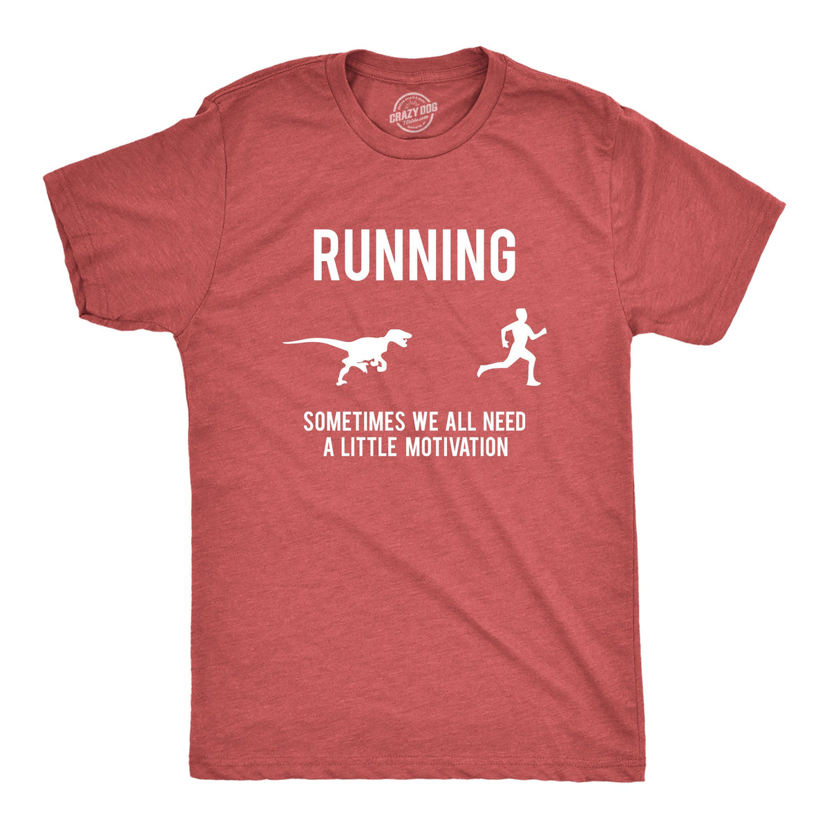 Running, We All Need A Little Motivation Men's T Shirt product image 8