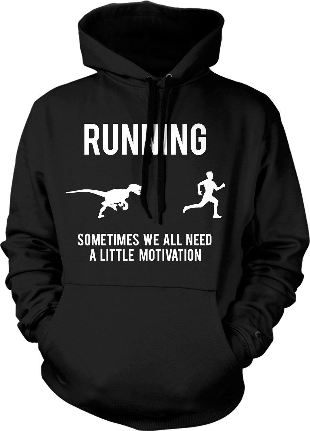 Running, We All Need A Little Motivation Hoodie product image 1