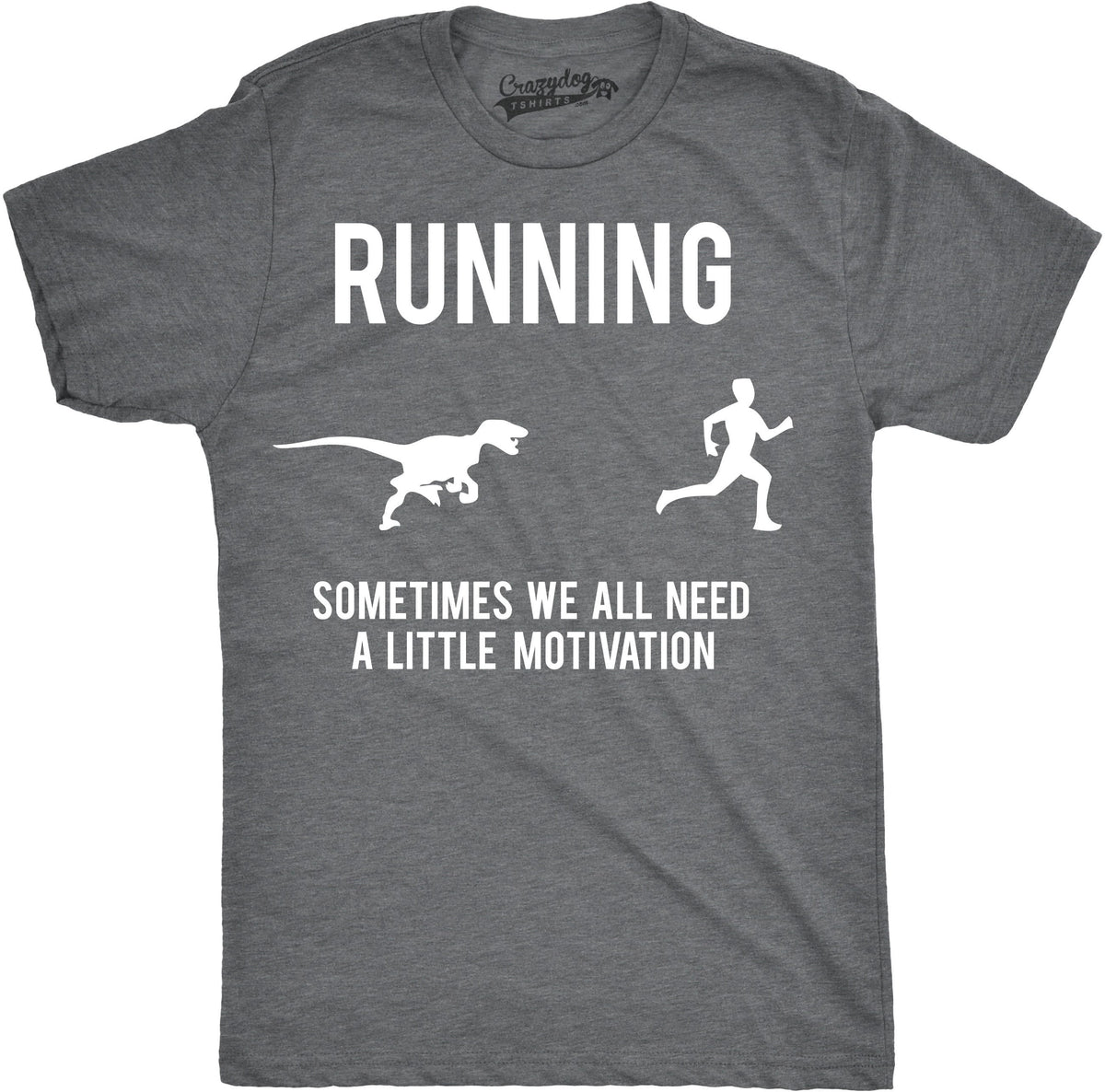 Running, We All Need A Little Motivation Men's T Shirt product image 7