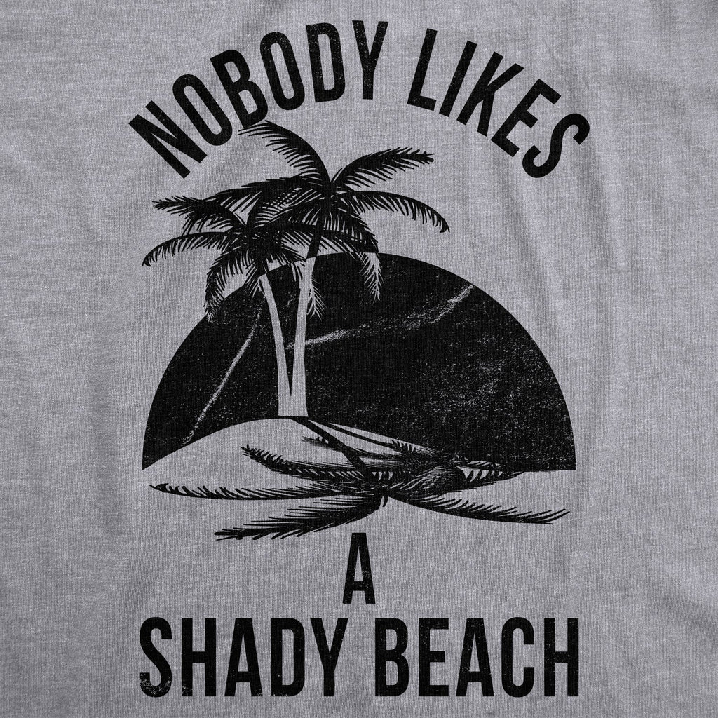 Nobody Likes A Shady Beach Men's T Shirt product image 2