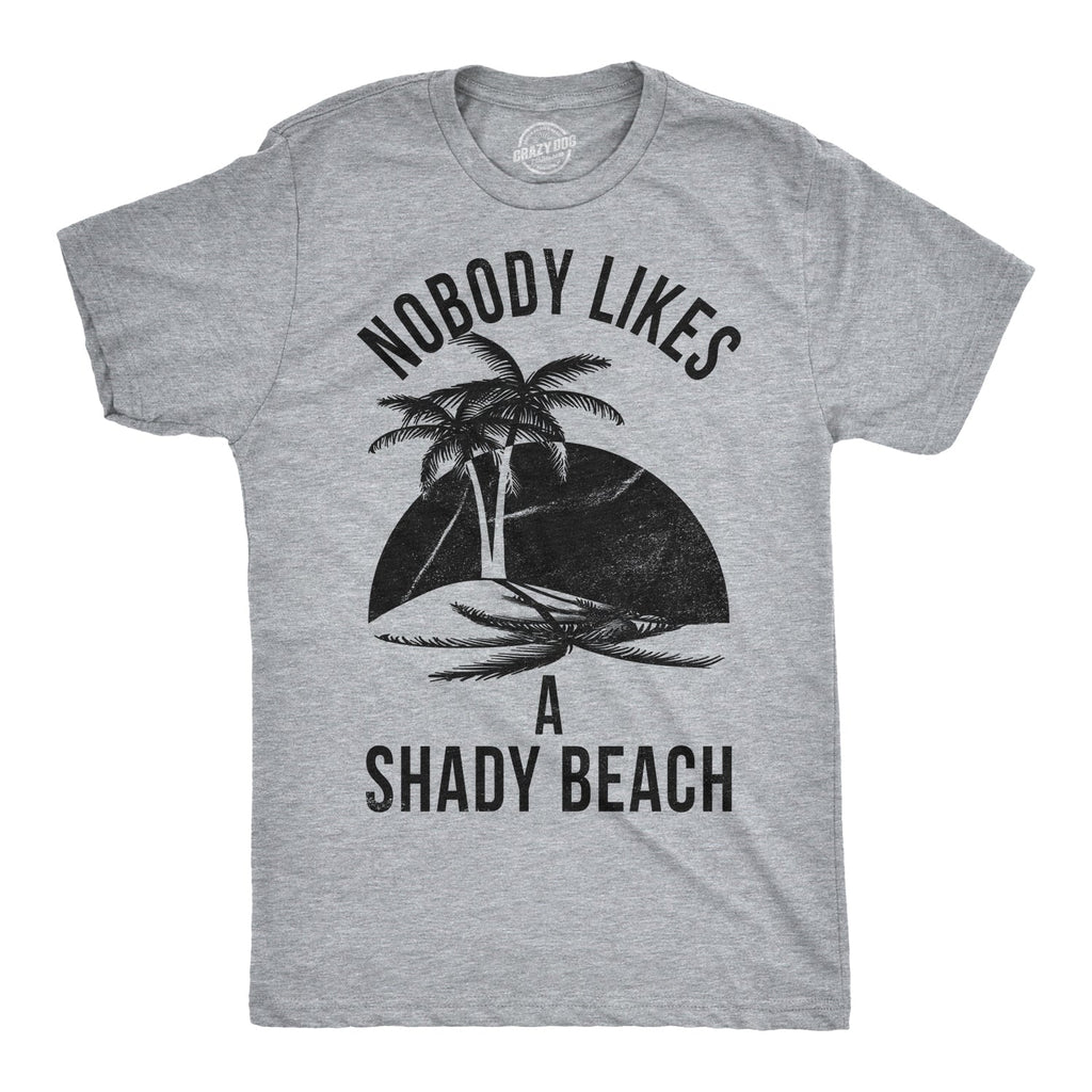 Nobody Likes A Shady Beach Men's T Shirt product image 1