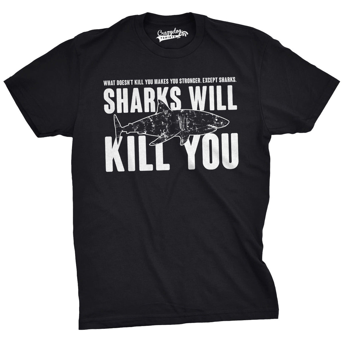 Sharks Will Kill You Men's T Shirt product image 9