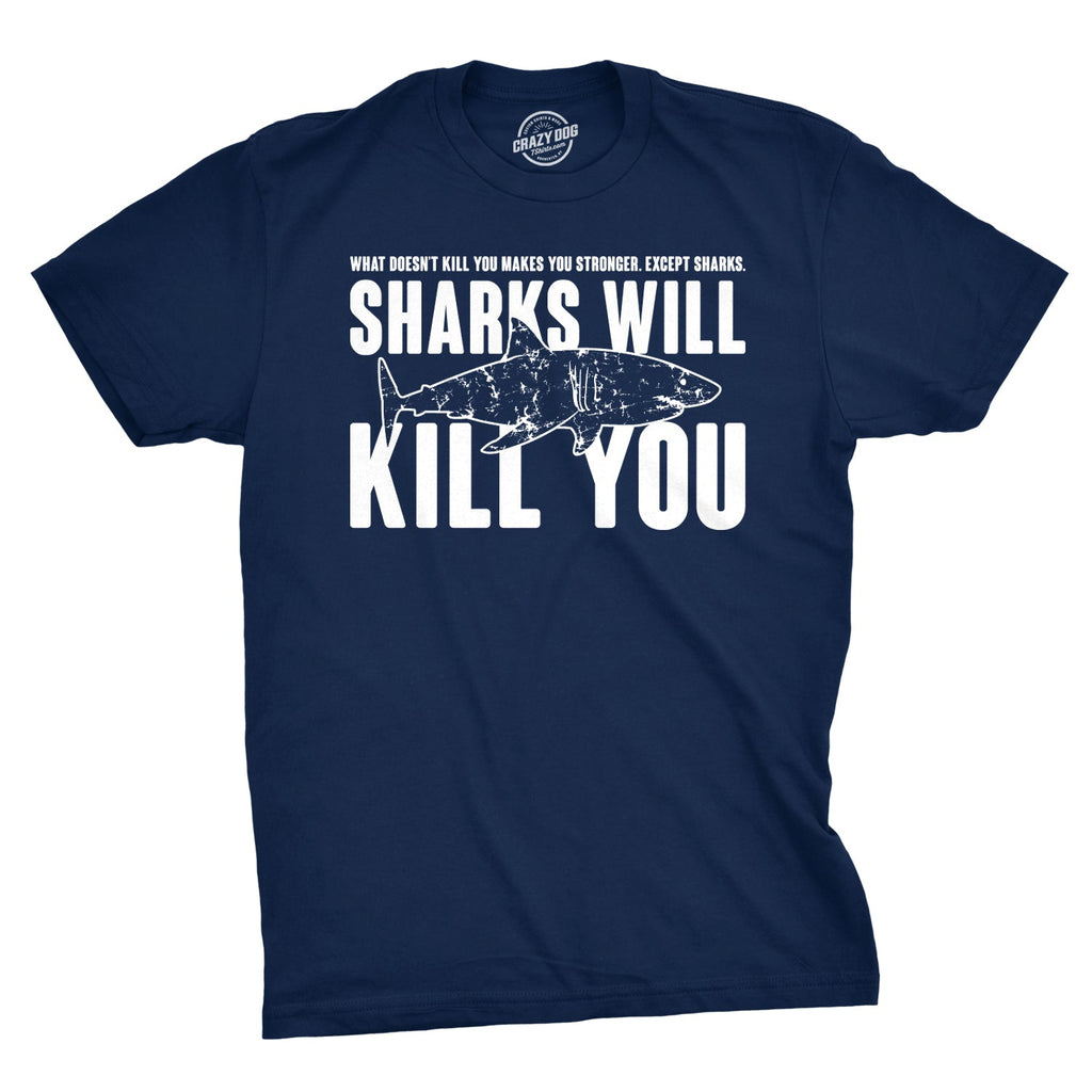 Sharks Will Kill You Men's T Shirt product image 10
