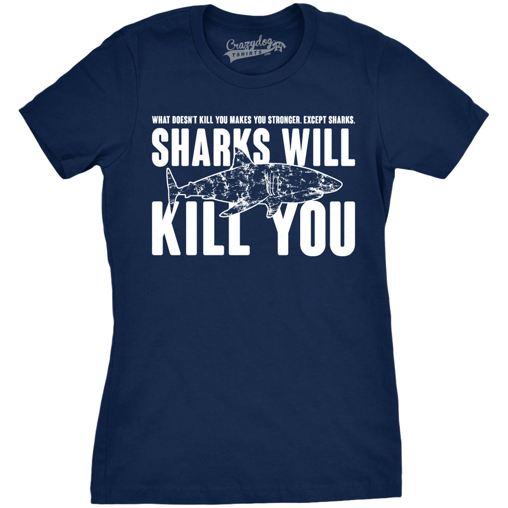 Sharks Will Kill You Women's T Shirt product image 4
