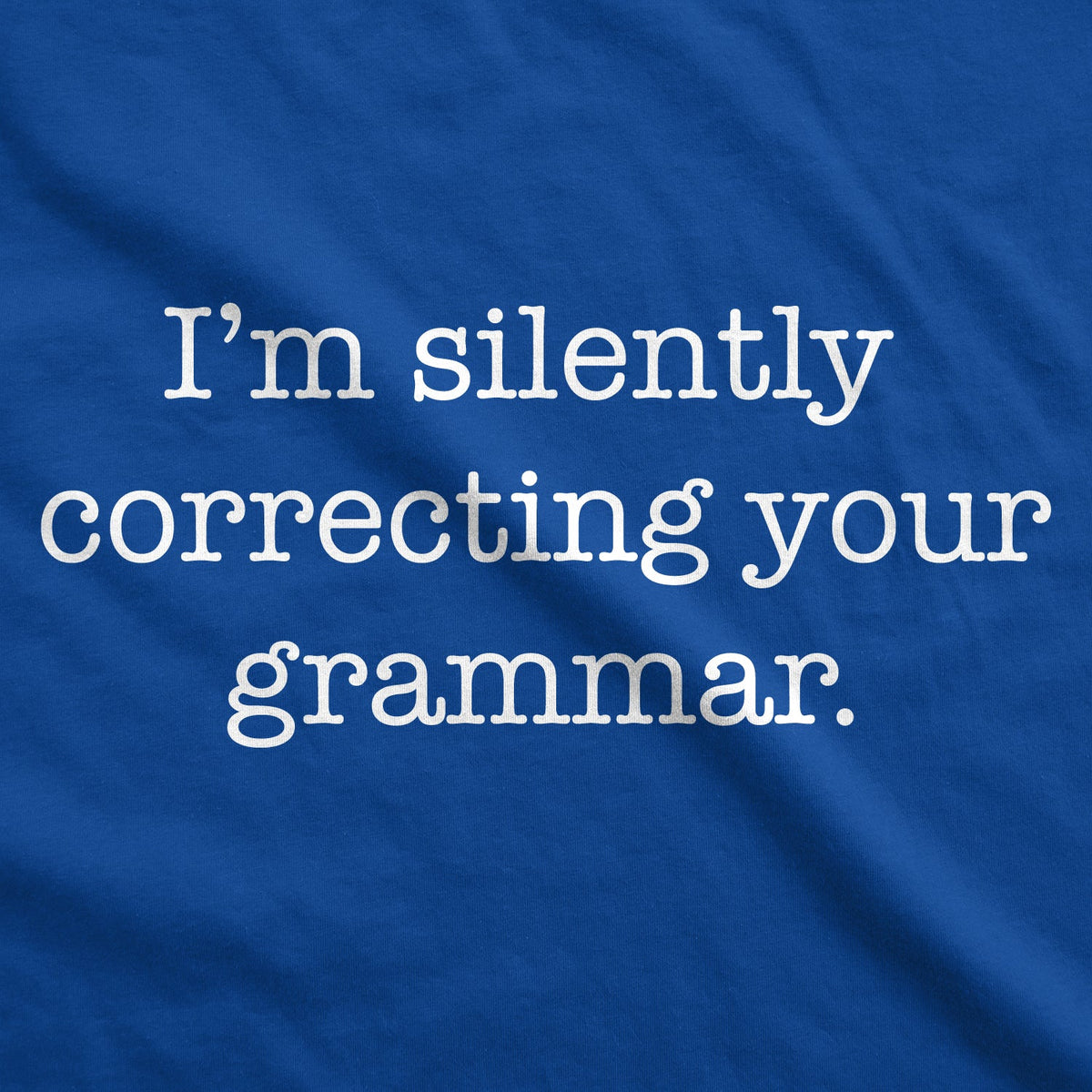 I'm Silently Correcting Your Grammar Men's T Shirt product image 3